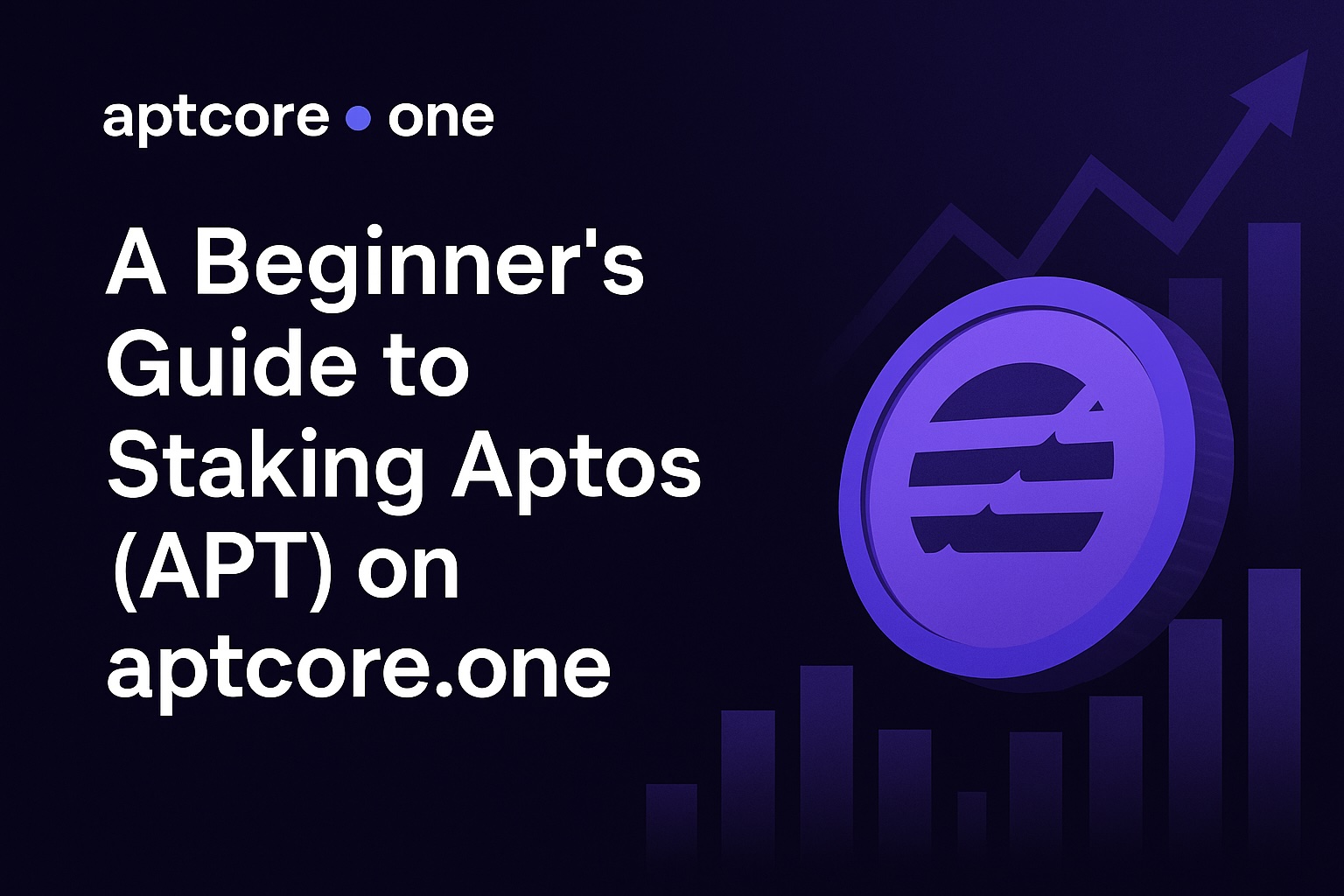 Visual guide for new users learning how to stake Aptos (APT) using aptcore.one
